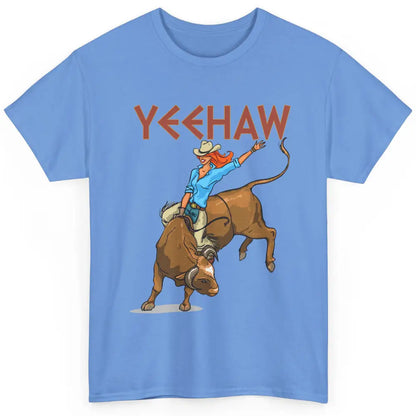 Cowboy Yeehaw Hold Your Horses Western Cowgirls Wild West Classic Unisex T-Shirt