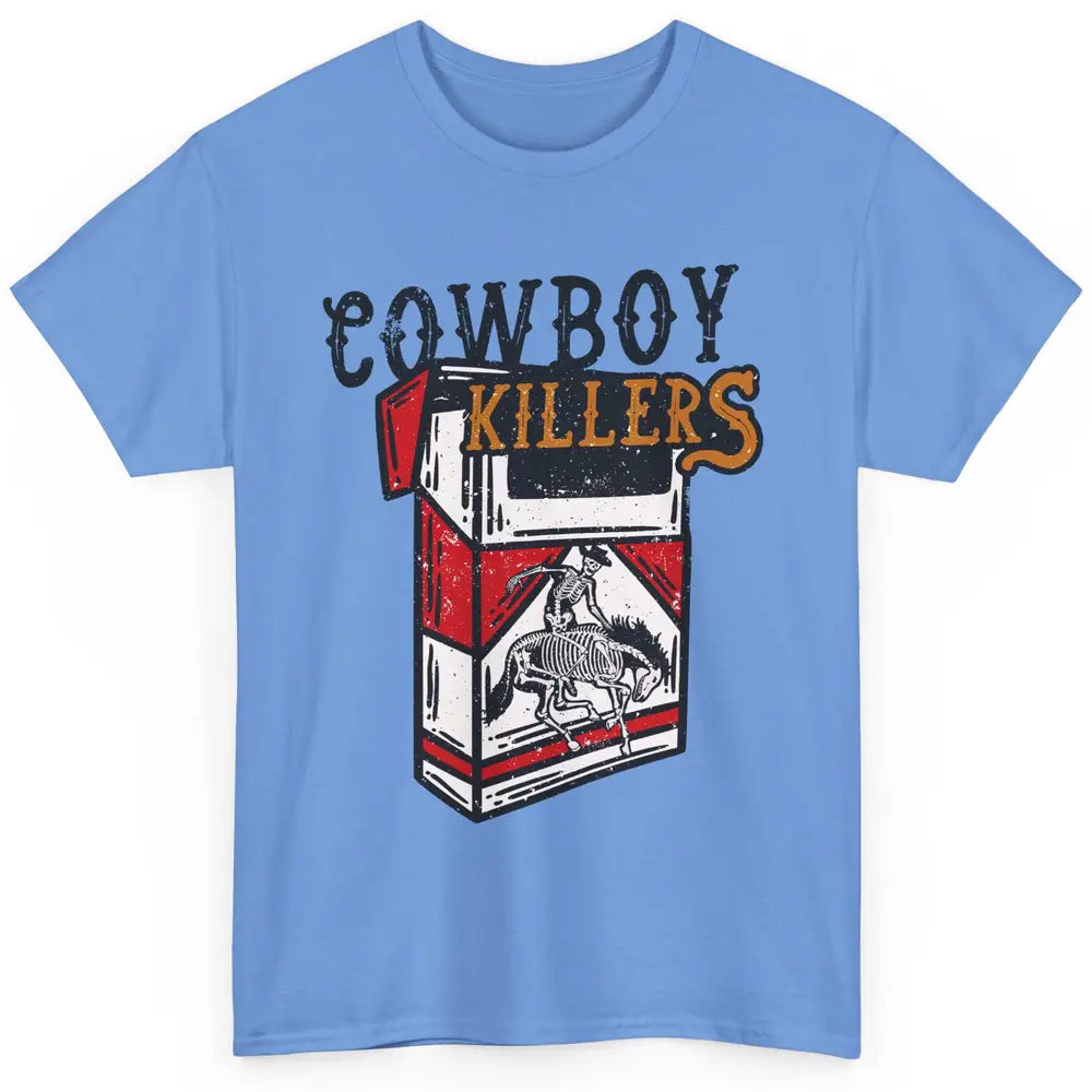 Cowboy Killers Skeleton Horse Skull Cigarette Texas Retro Classic Unisex T-Shirt