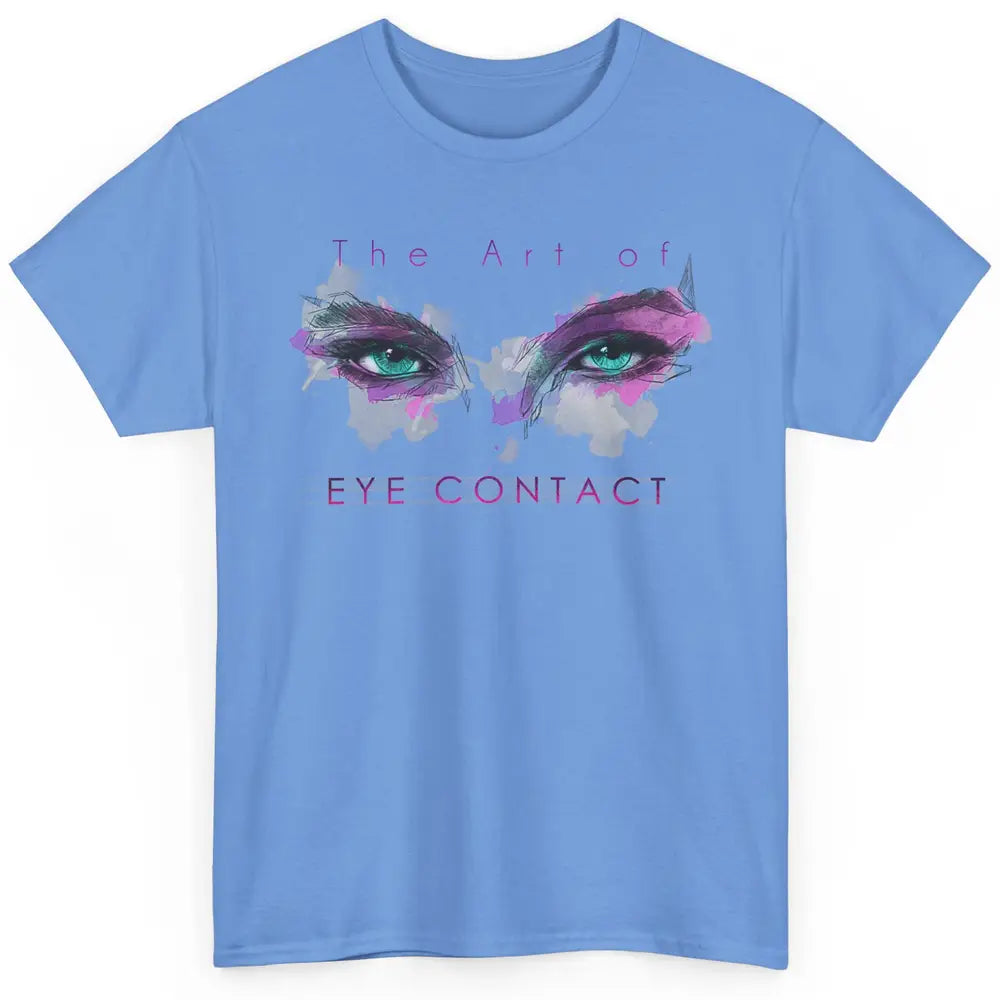 Art Eye Contact Optometry Ophthalmology Optician Watercolor Classic Unisex T-Shirt