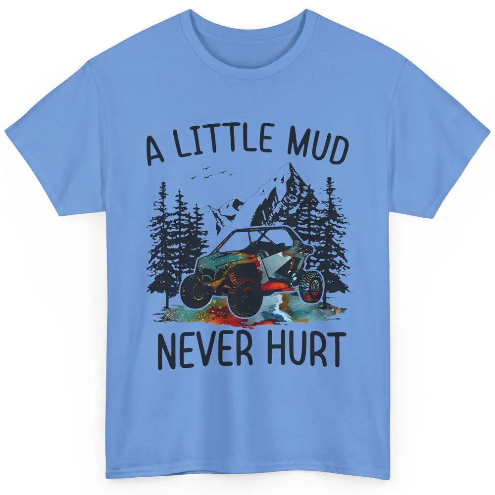 Retro UTV A Little Dirt Never Hurt Mud Riding SXS Offroad Classic Unisex T-Shirt