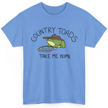 Country Toads Take Me Home Funny Frog Country Cowboy Frog Classic Unisex T-Shirt