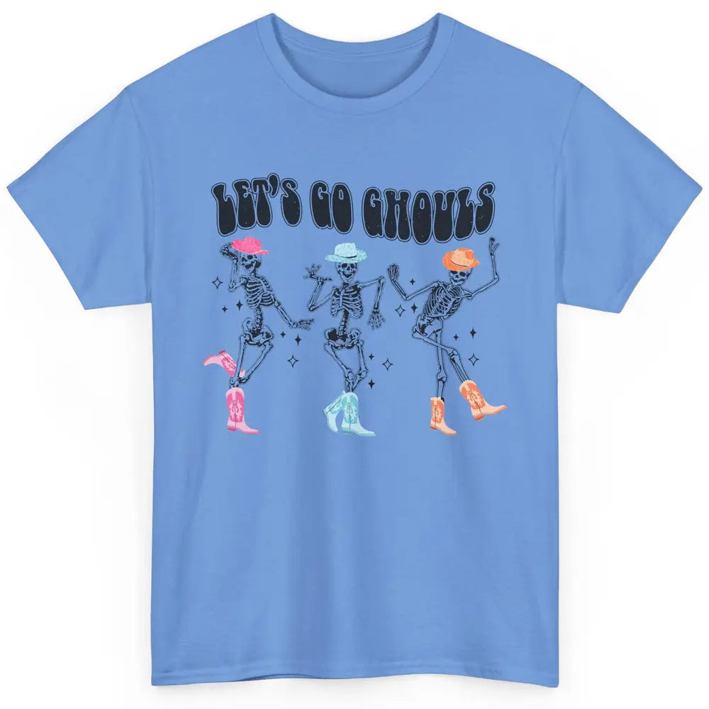 Dancing Skeleton Cowboy Let's Go Ghouls Western Halloween Classic Unisex T-Shirt