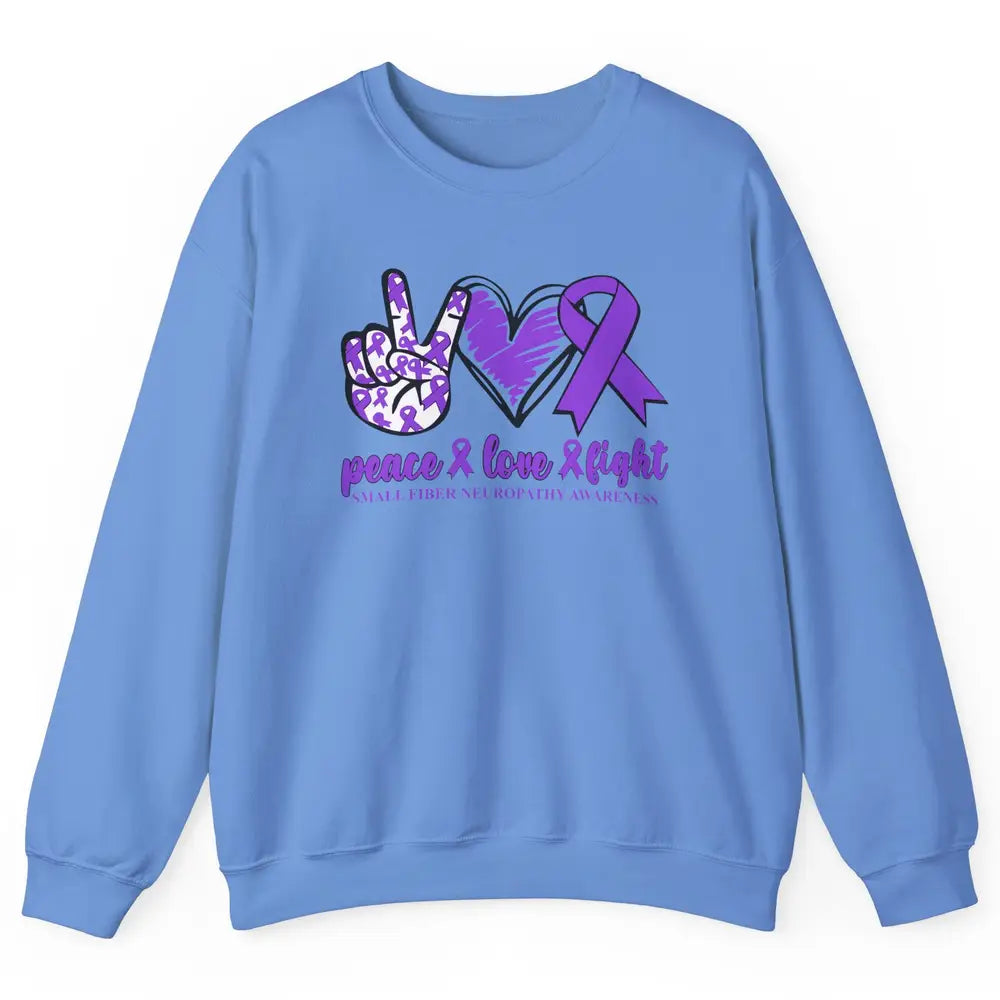 Small Fiber Neuropathy Purple Ribbon Peace Love Fight Unisex Crewneck Sweatshirt