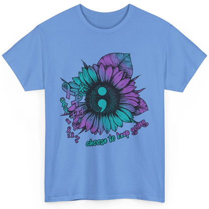 Sunflower Choose To Keep Going Suicide Prevention Awareness Classic Unisex T-Shirt