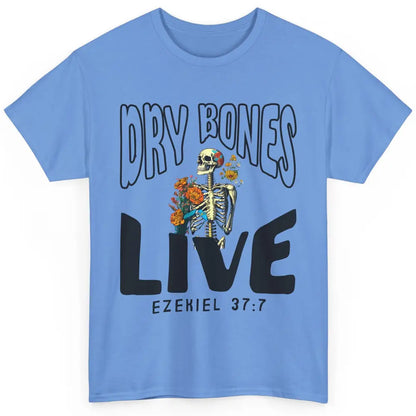 Floral Skeleton Dry Bones Come Alive Christian Halloween Classic Unisex T-Shirt