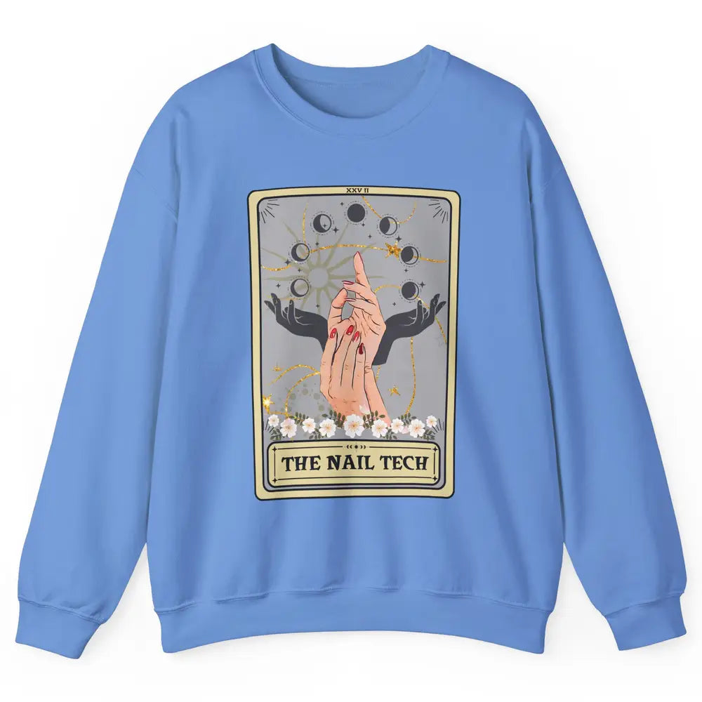 The Nail Tech Tarot Card Beautician Nail Boss Cosmetology Unisex Crewneck Sweatshirt