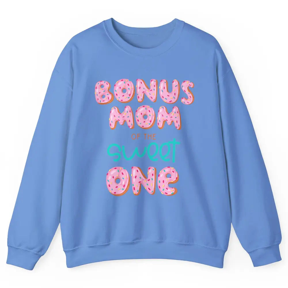 Bonus Mom Of Sweet One Donut Birthday Party Stepmom Mother Unisex Crewneck Sweatshirt