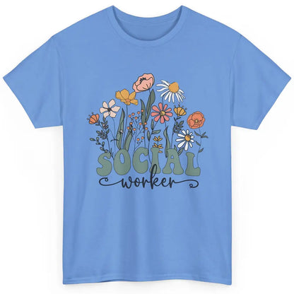 Social Worker Wildflower School Social Worker Teacher Gift Classic Unisex T-Shirt