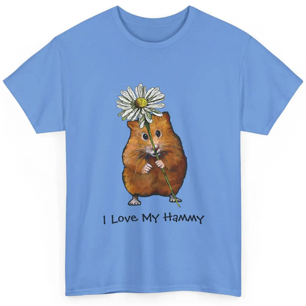 Cute Love Hammy Daisy Hamster Aesthetic Farm Animal Positive Classic Unisex T-Shirt