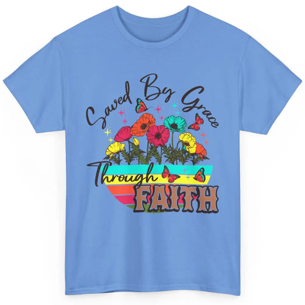 Christian Saved By Grace Through Faith Bible Verse Religious Classic Unisex T-Shirt