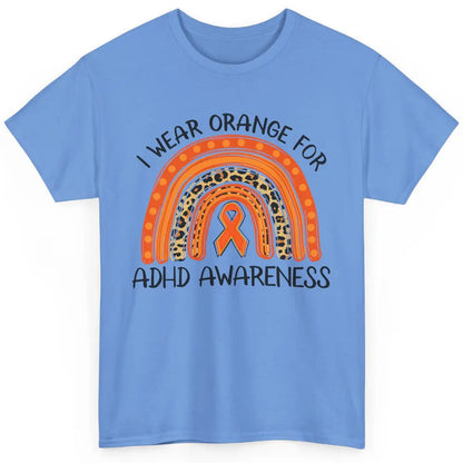 ADHD Awareness Month I Wear Orange For ADHD Rainbow Ribbon Classic Unisex T-Shirt