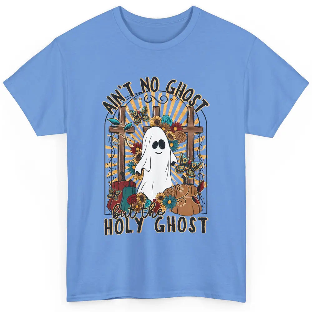 Ain't No Ghost But The Holy Ghost Spooky Christian Halloween Classic Unisex T-Shirt