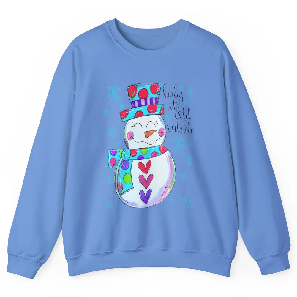 Winter Snowman Baby It's Cold Outside Christmas Hand Drawn Unisex Crewneck Sweatshirt