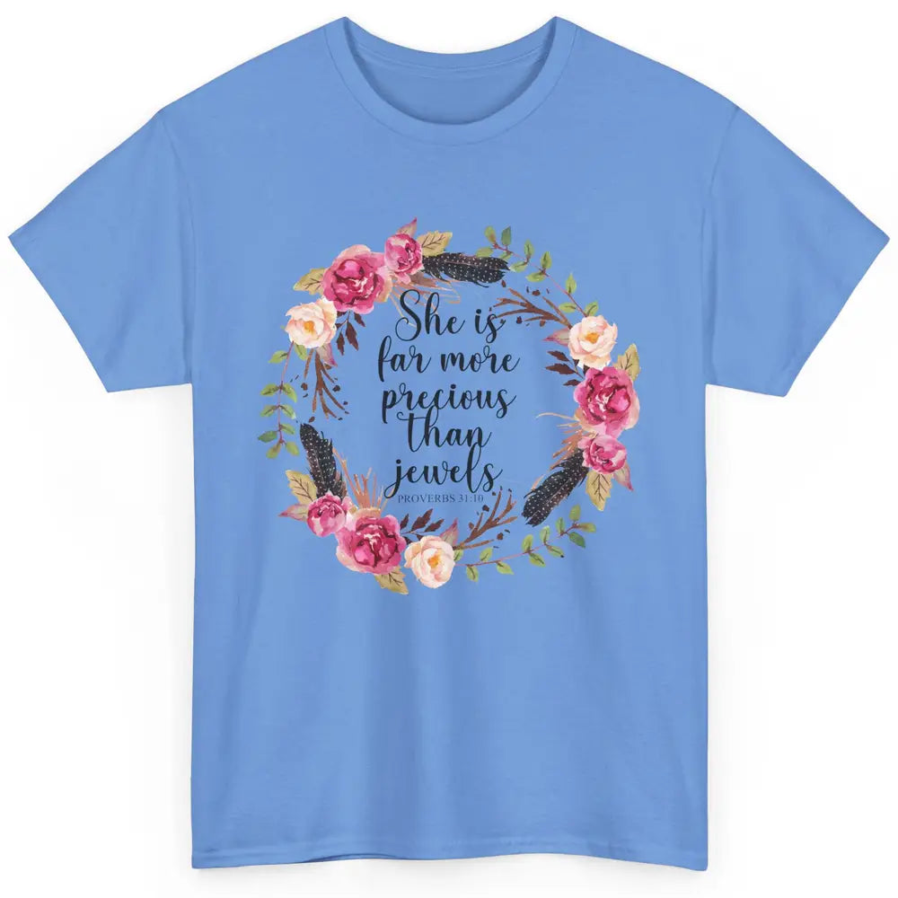 Floral She is More Precious Than Jewels Christian Religious Classic Unisex T-Shirt