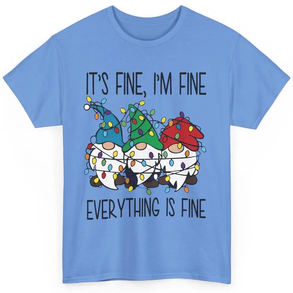 Funny Gnomes Christmas Light I'm Fine Everything's Fine Classic Unisex T-Shirt