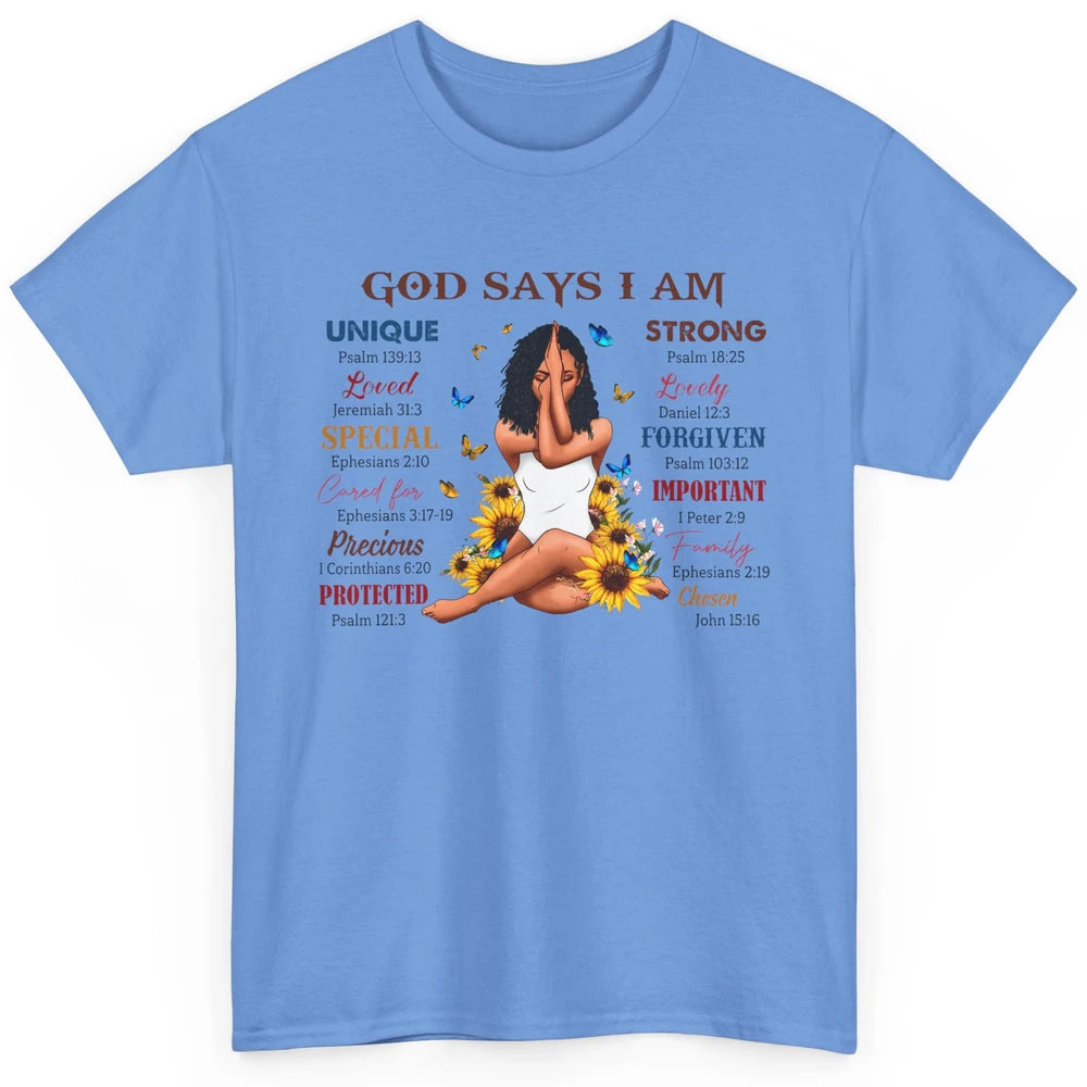 Black Girl God Says I Am Afro Woman Christian Religious Gift Classic Unisex T-Shirt