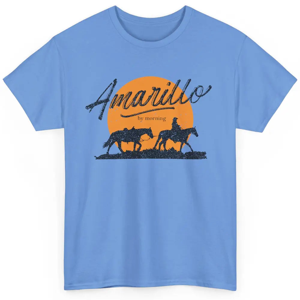 Country Music Amarillo By Morning Rodeo Western Cowboy Gift Classic Unisex T-Shirt