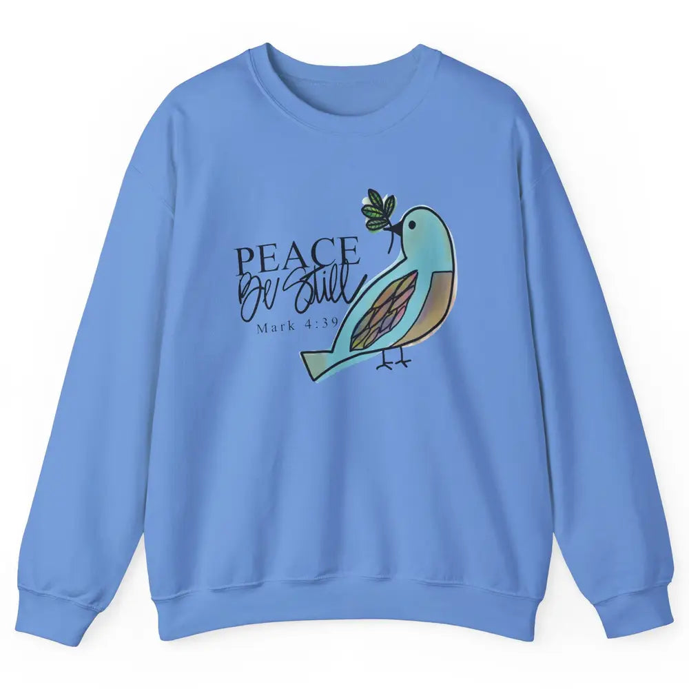 Bird Peace Be Still And Know Bible Verse Christian Religious Unisex Crewneck Sweatshirt