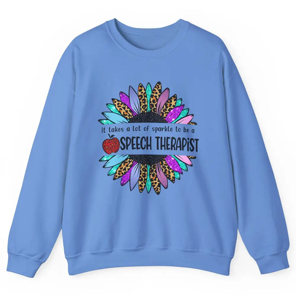 SLP Sunflower It Takes Lots Sparkle To Be Speech Therapist Unisex Crewneck Sweatshirt