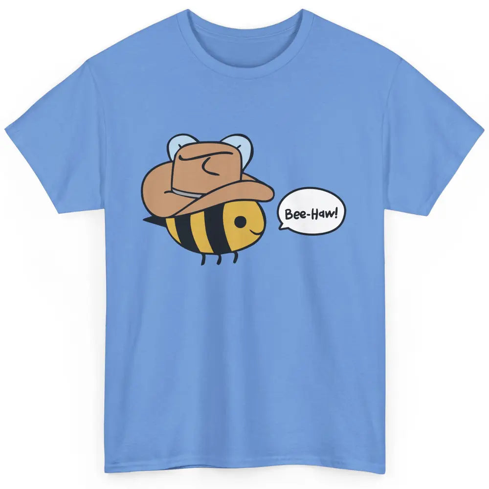 Funny Beehaw Cowboy Bee Lovers Western Country Cowgirl Gift Classic Unisex T-Shirt