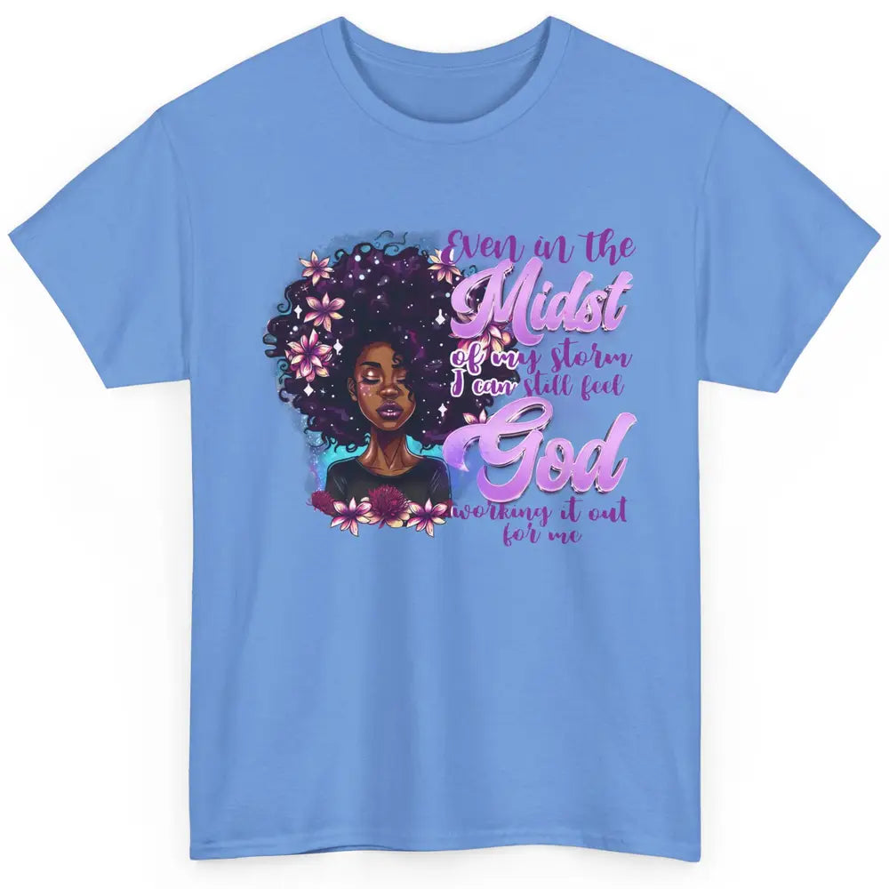 Black Girl In The Midst Of Storm I See God Christian Belief Classic Unisex T-Shirt