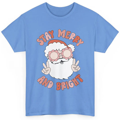 Santa Claus Stay Merry And Bright Christmas Inspirational Classic Unisex T-Shirt