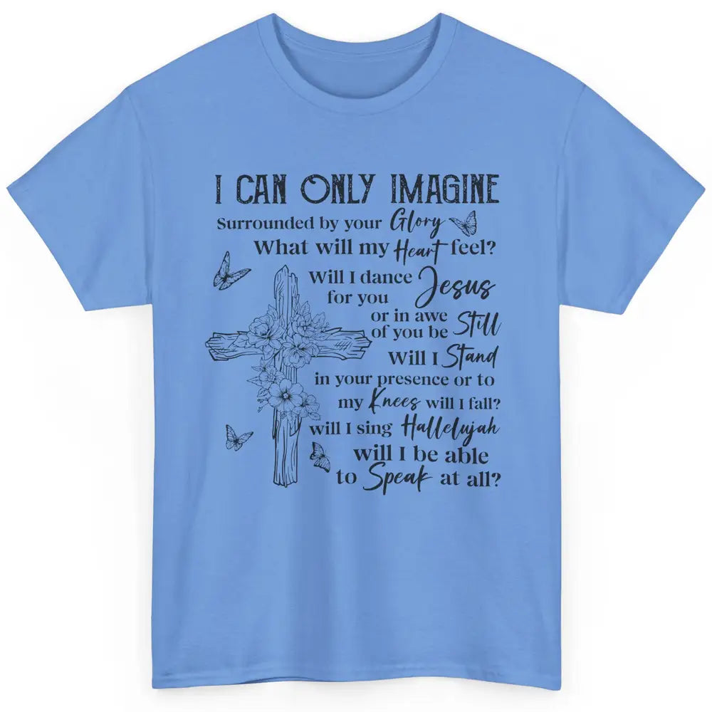 Floral Christian Cross I Can Imagine Bible Verse Religious Classic Unisex T-Shirt