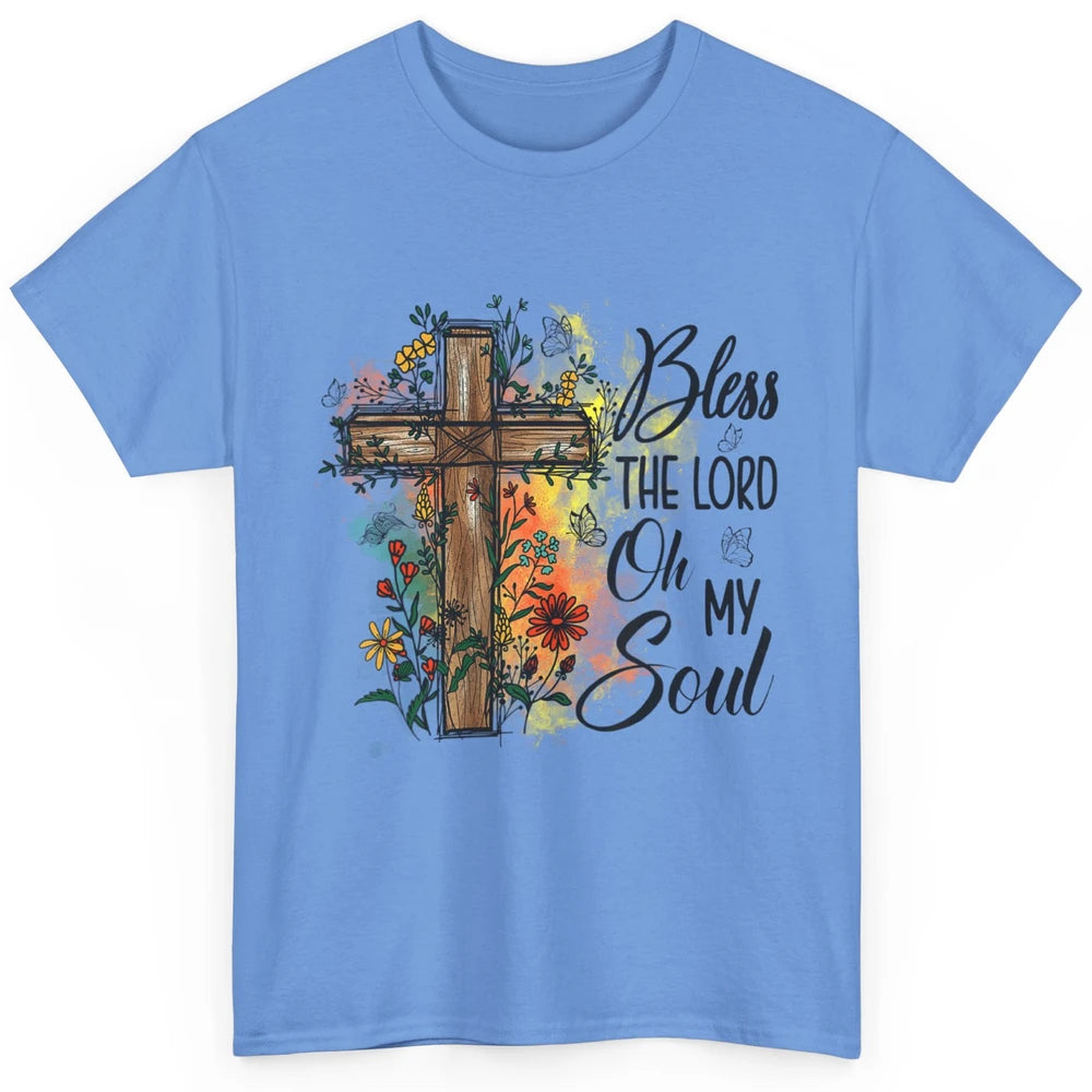 Christian Bless The Lord Oh My Soul Bible Verse Jesus Christ Flower Cross Church Classic Unisex T-Shirt