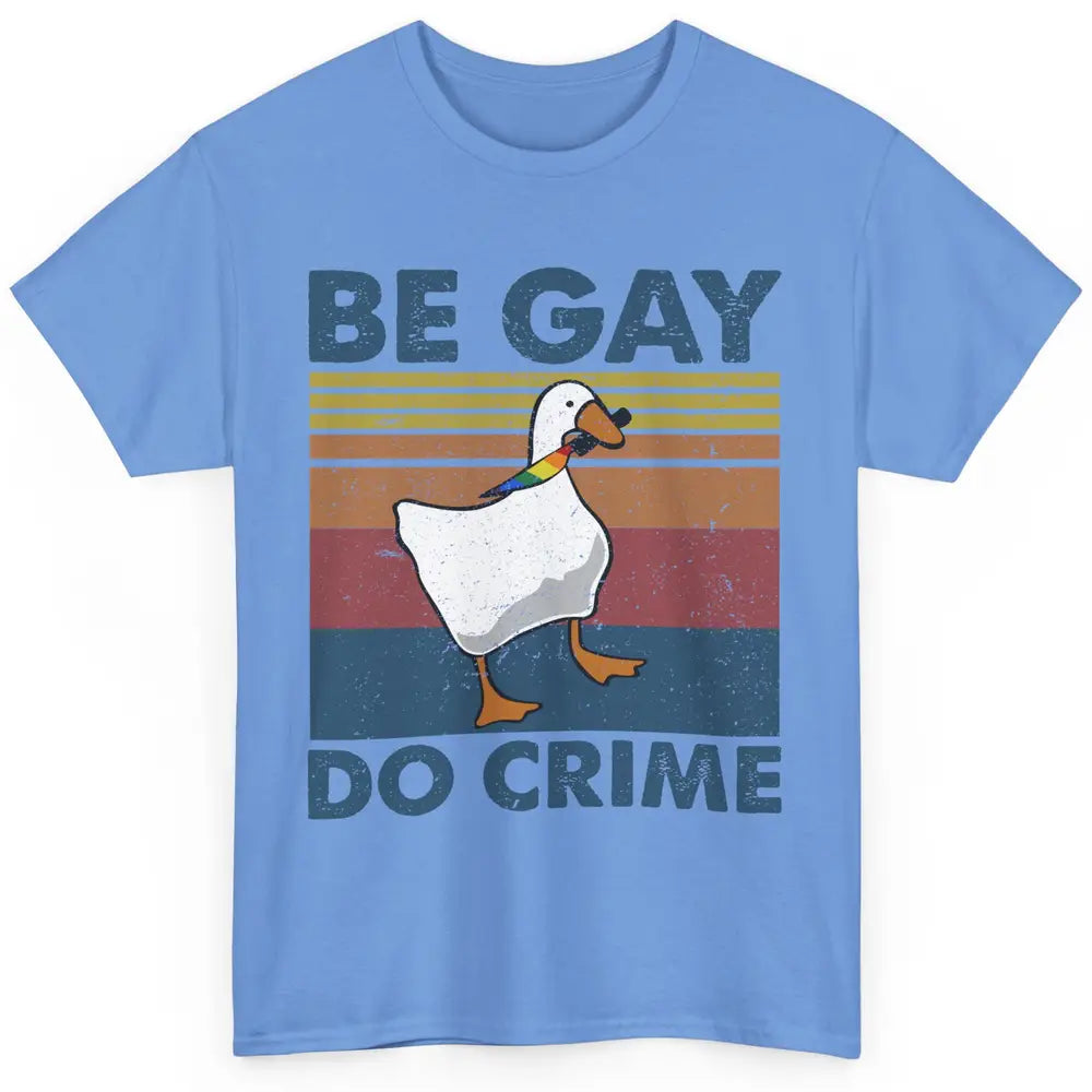 Vintage Duck Rainbow Be Gay Do Crime LGBTQ Community Rights Classic Unisex T-Shirt