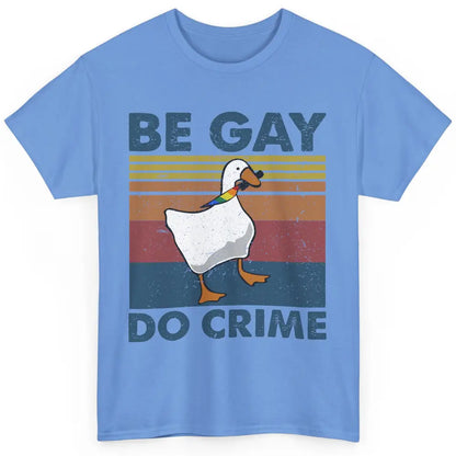 Vintage Duck Rainbow Be Gay Do Crime LGBTQ Community Rights Classic Unisex T-Shirt