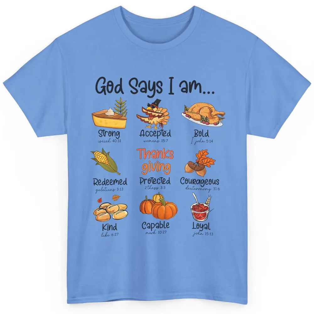 Retro Thanksgiving Turkey God Says I Am Bible Christian Fall Classic Unisex T-Shirt