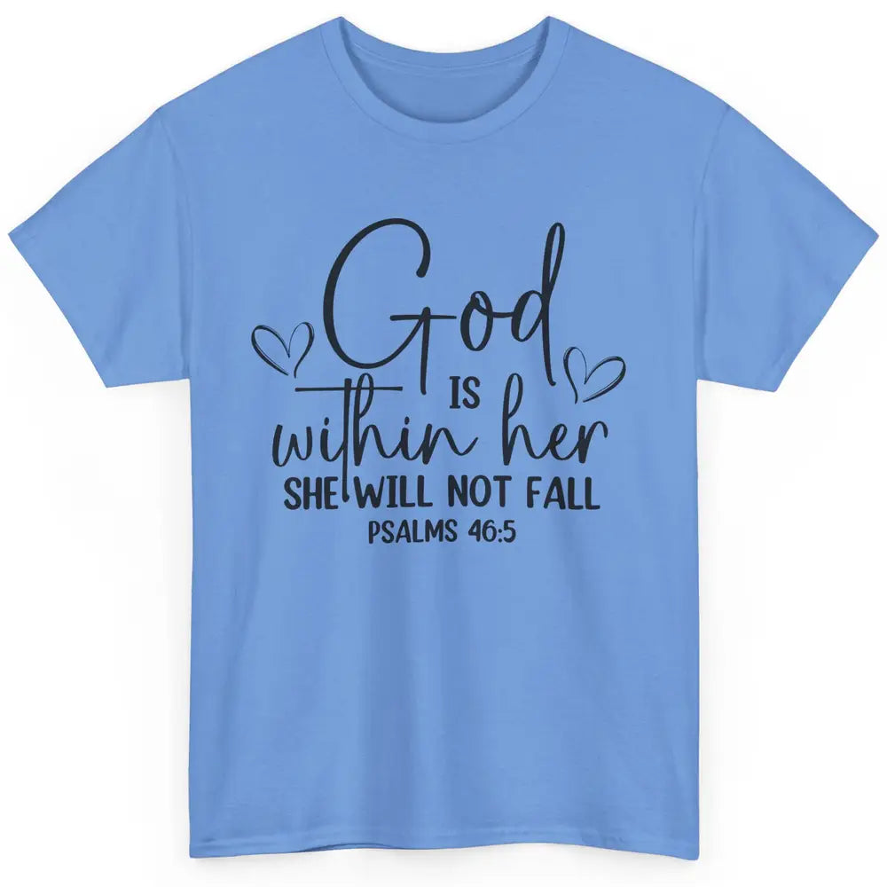 Christian God Is Within Her She Will Not Fall Bible Verse Classic Unisex T-Shirt