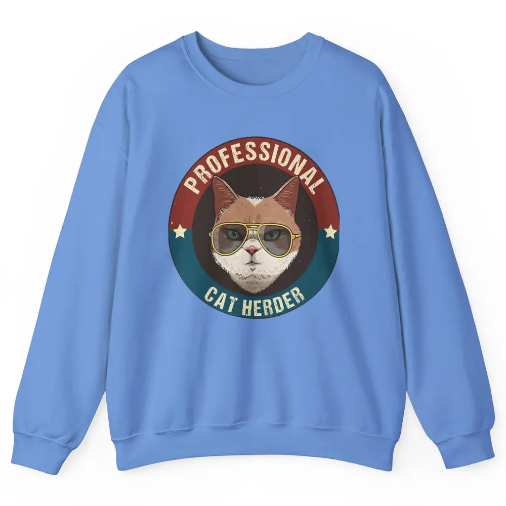 Vintage Cat Glasses Professional Cat Herder Cat Mom Cat Dad Unisex Crewneck Sweatshirt