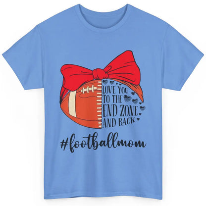 Football Mom With Bandana Love You To End Zone And Back Classic Unisex T-Shirt