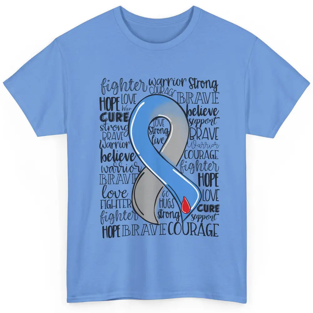 Diabetes Awareness Blue And Gray Ribbon Strong Brave Hope Classic Unisex T-Shirt