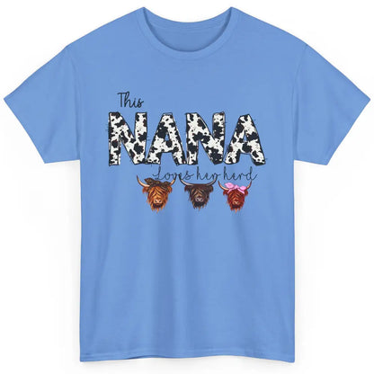 Cowhide This Nana Love Her Herd Highland Cow Western Grandma Classic Unisex T-Shirt