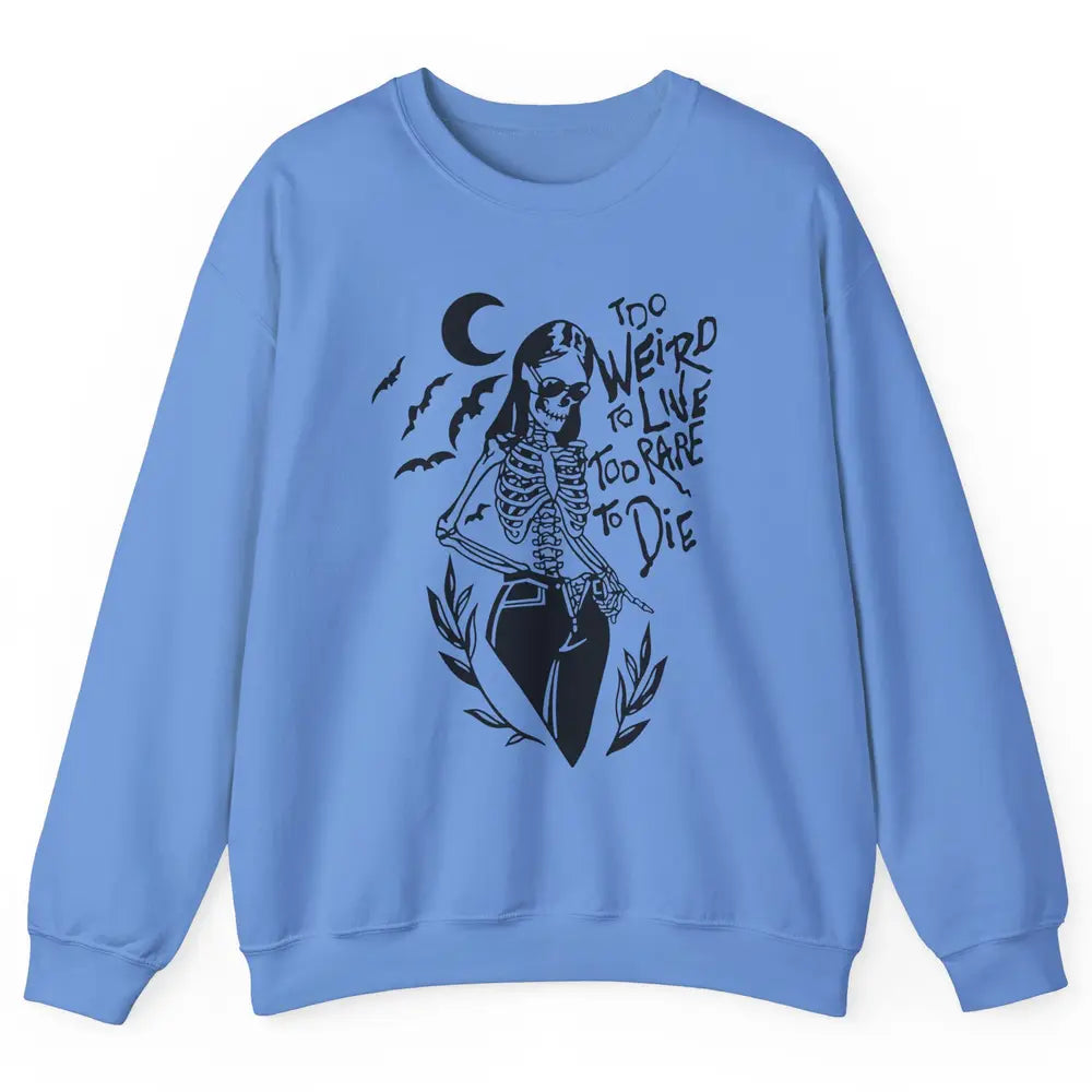 Too Rare To Die Funny Skeleton Woman Skull Aesthetic Costume Unisex Crewneck Sweatshirt