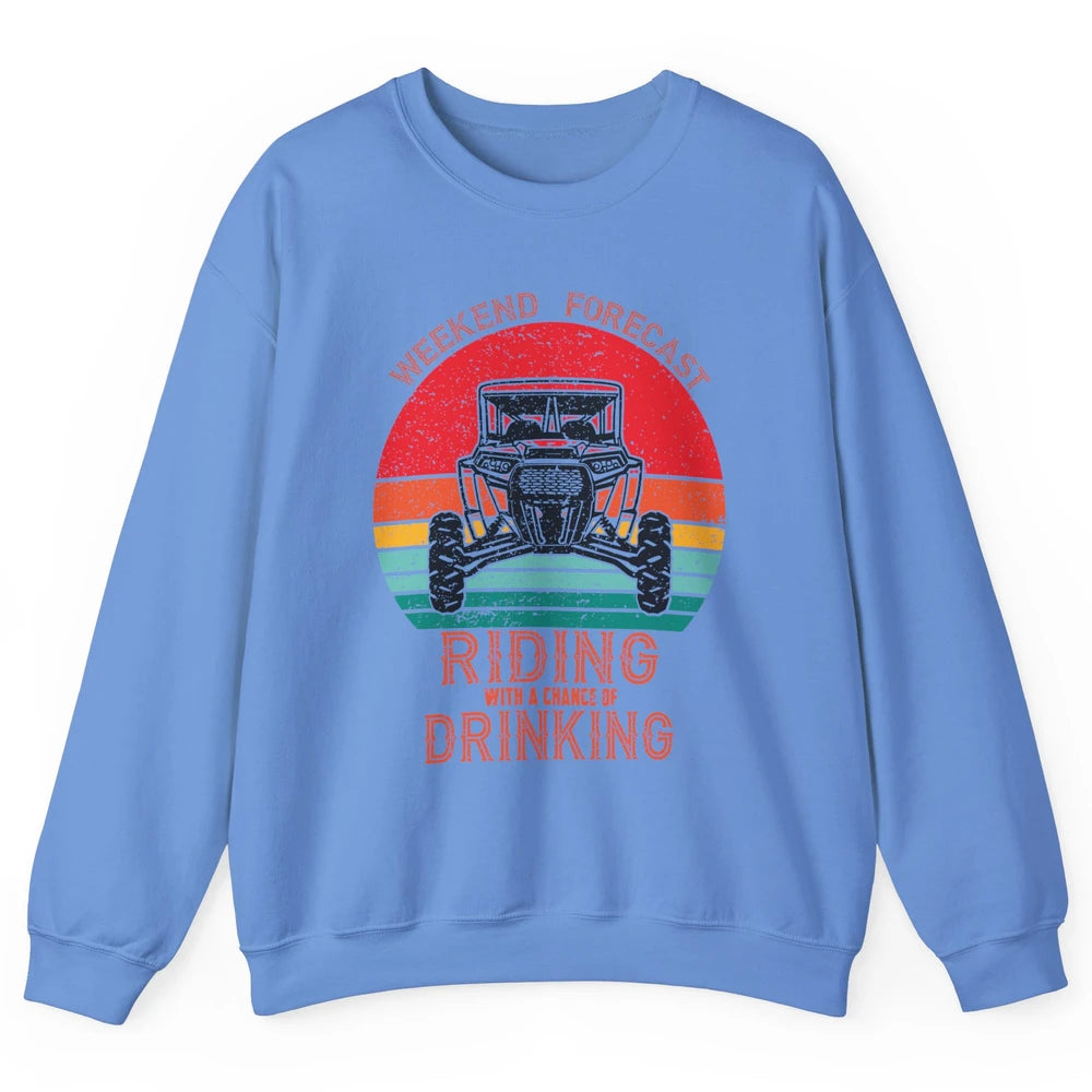 Vintage UTV Weekend Forecast Drinking Mud Riding SXS Life Unisex Crewneck Sweatshirt