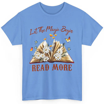 Aesthetic Read More Daisy Flowers Library Bookworm Butterfly Classic Unisex T-Shirt