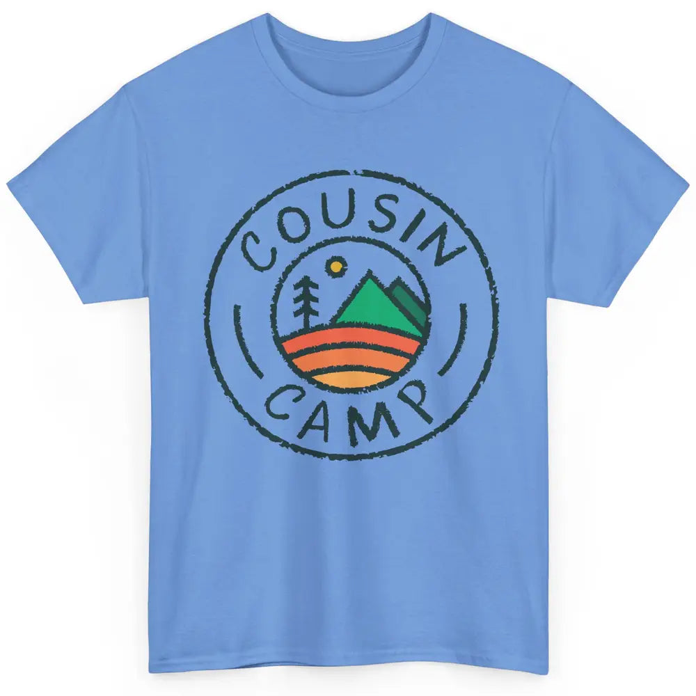 Cousin Camp Camping Family Camping Friends Camping Club Gift Classic Unisex T-Shirt