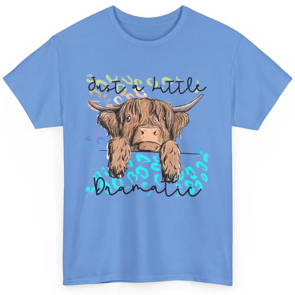 Funny Baby Highland Cow Just A Little Dramatic Western Cow Classic Unisex T-Shirt