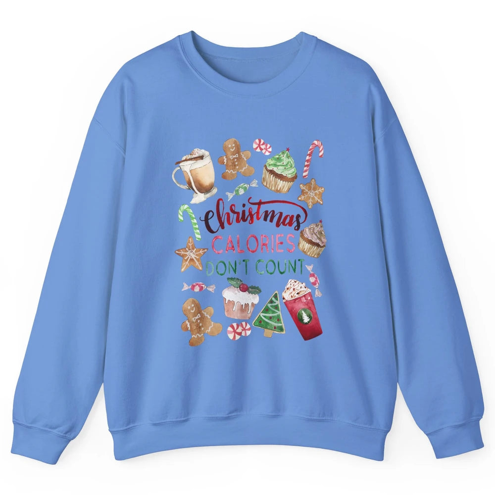 Funny Christmas Favorites Calories Dont Count Christmas Cake Unisex Crewneck Sweatshirt