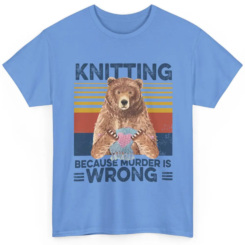 Funny Bear Knitting Because Murder Is Wrong Crochet Retro Classic Unisex T-Shirt