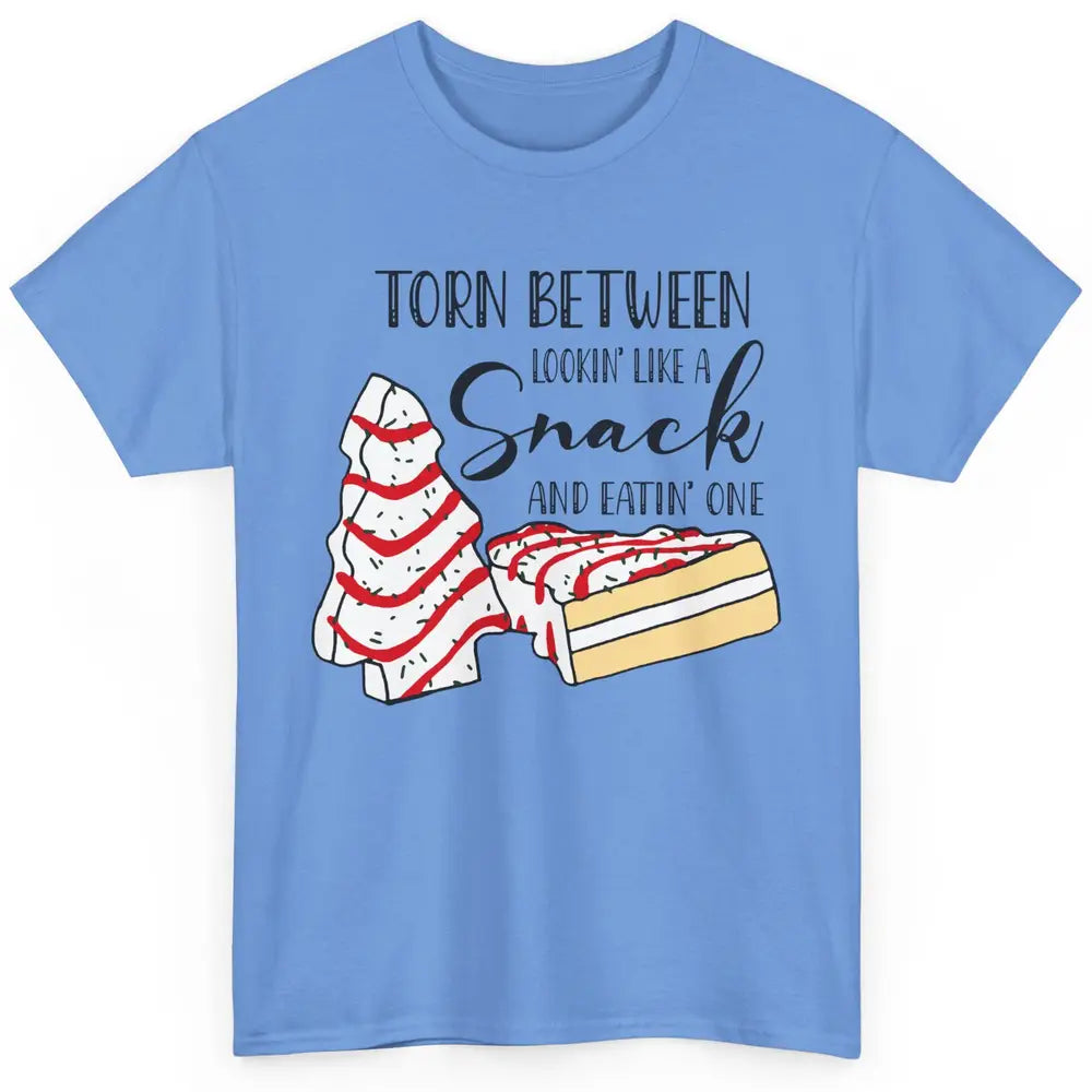 Christmas Tree Cake Torn Between Look Like a Snack Eat One Classic Unisex T-Shirt