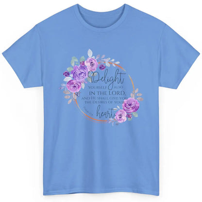 Floral Christian Delight Yourself In The Lord Bible Verse Classic Unisex T-Shirt