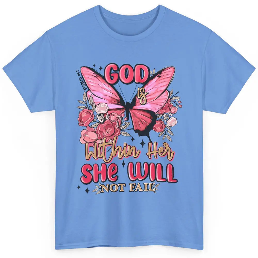 Christian God Is Within Her She Will Not Fail Religious Classic Unisex T-Shirt