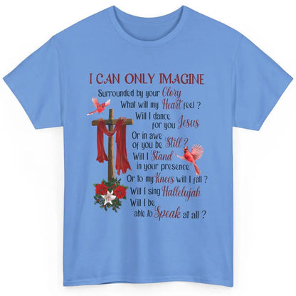 Floral Jesus Cross Red Cardinal I Can Imagine Christian Gift Classic Unisex T-Shirt