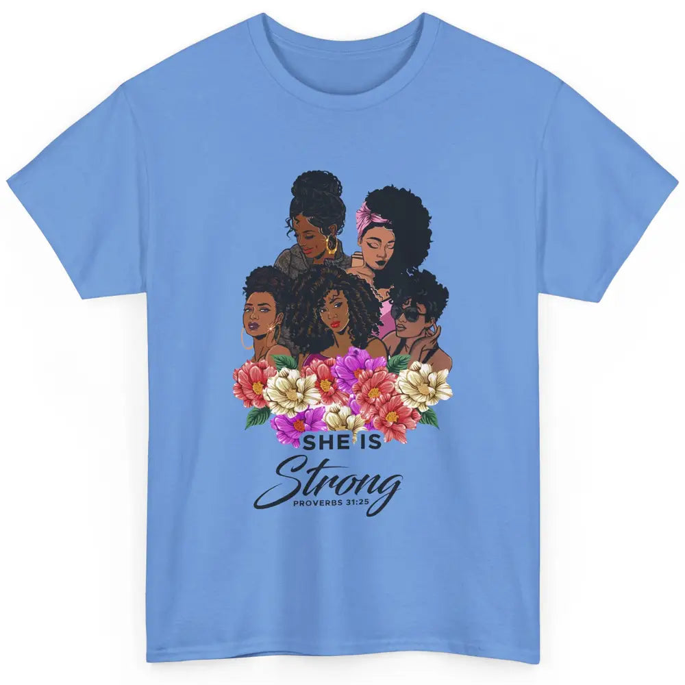 Floral Black Girl Shes Strong Afro Women Christian Religious Classic Unisex T-Shirt