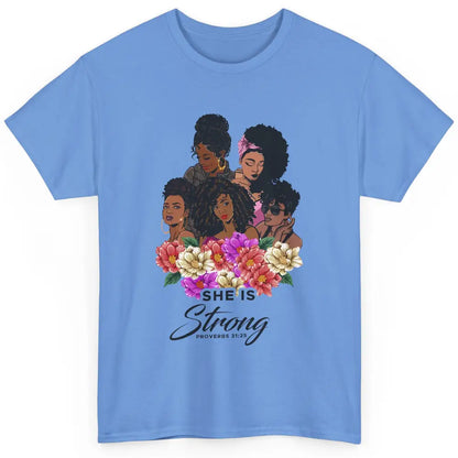 Floral Black Girl Shes Strong Afro Women Christian Religious Classic Unisex T-Shirt