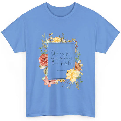 Floral She's Far More Precious Than Jewels Bible Christian Classic Unisex T-Shirt